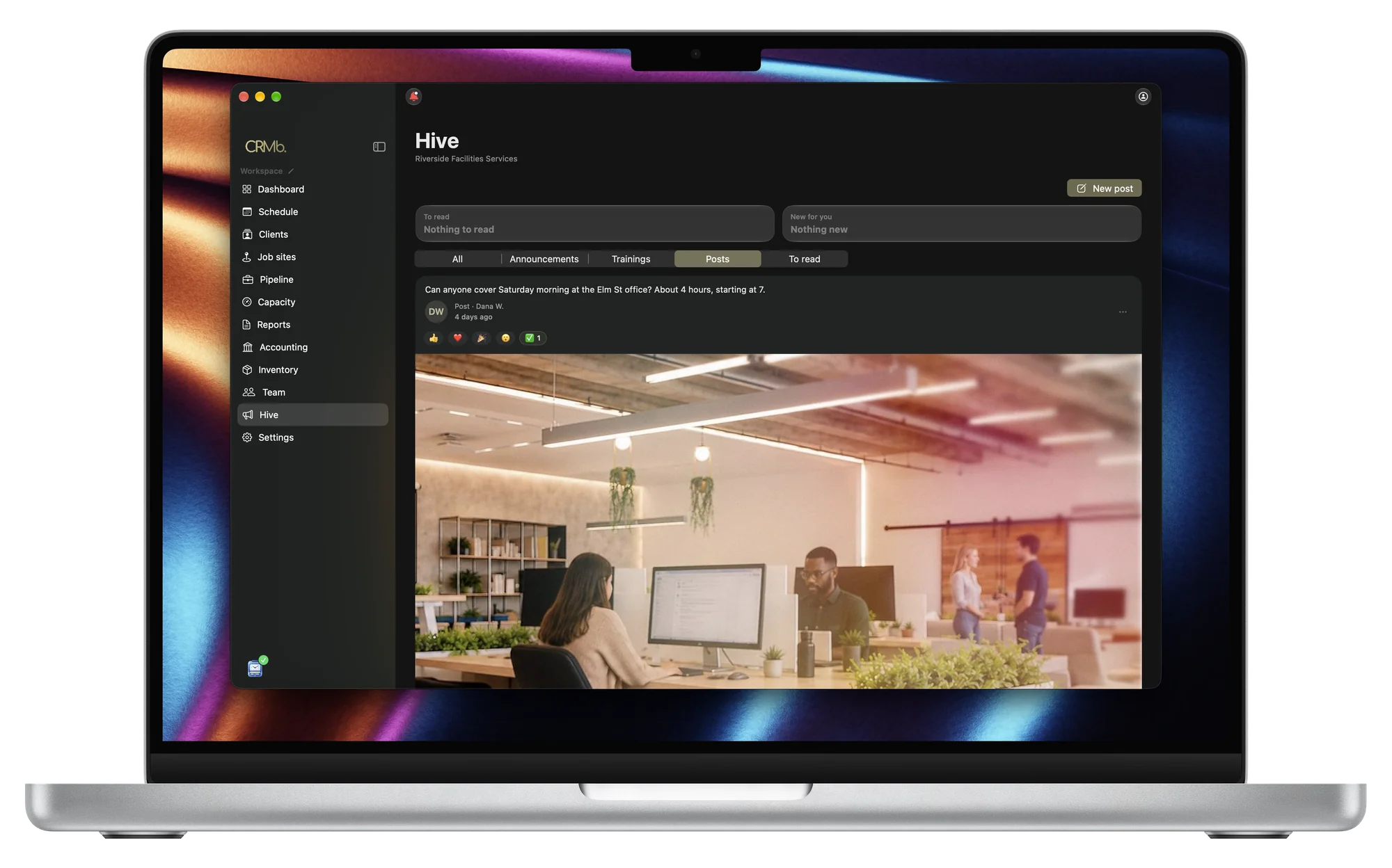 The Hive in CRMb for Mac: the To read and New for you tiles, the filter row set to Posts, a post asking who can cover Saturday morning with its reactions, and the photo that opens the next post